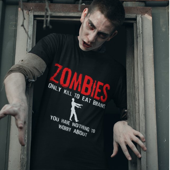 T-shirt Zombies, tu n'as rien à craindre (Créateur téléchargé)