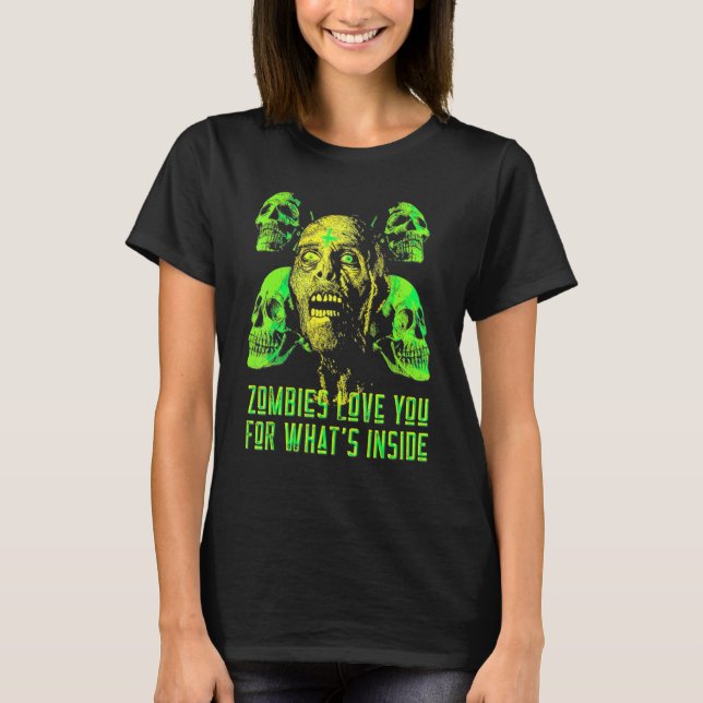 T-shirt Zombies Vous Aime Pour Ce Qui Se Trouve À L'Intéri (Devant)