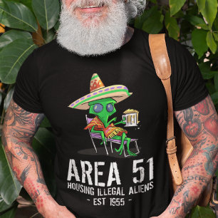 T-shirt Zone 51 Gag Cadeau OVNI Drunk Alien illégal