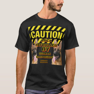 T-shirt Zone de prudence Patrouillée par des Bergers Allem