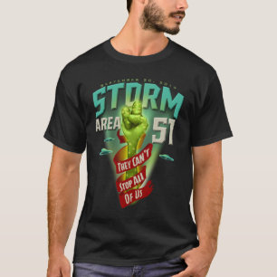 T-shirt Zone tempête 51 OVNI qu'ils ne peuvent pas nous ar