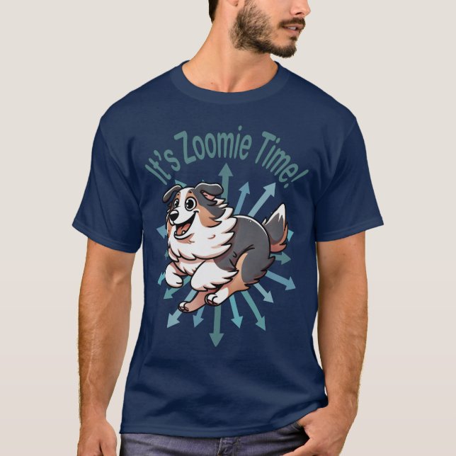 T-shirt Zoomie Time Australian Shepherd (Devant)