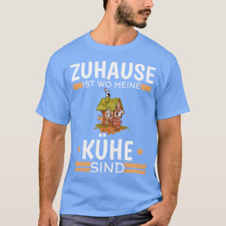 T-shirt Zuhause Ist Wine Meine Khe Sind Lustiges Landwirt 