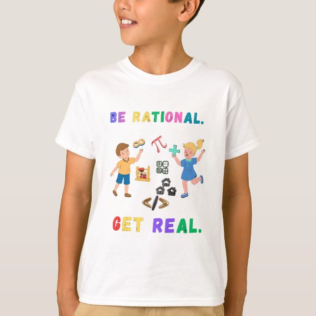 T-ShirtCute Math Humor - Be Rational Get Real Funn T-Shirt (Front)