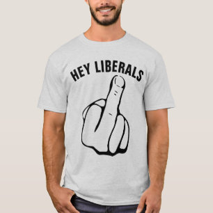 T-shirts conservateurs, HEY LIBERALS