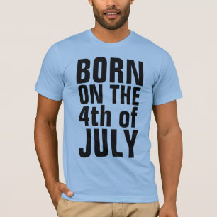 T-shirts d'anniversaire du 4 juillet, NÉ le 4