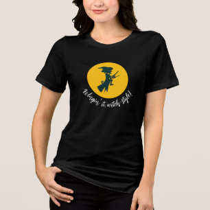 T-shirts de femme "Wingin' it, style sorcière"