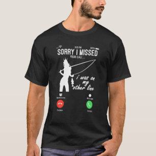T-shirts de pêche drôles Désolé J'ai manqué ton ap