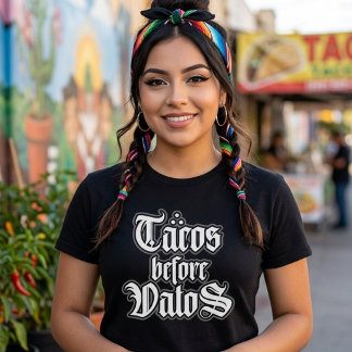 T-shirts drôles "Tacos avant Vatos"