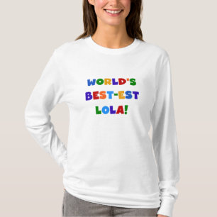 T-shirts et cadeaux du Meilleur-est Lola du monde