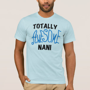 T-shirts et cadeaux Nani totalement géniaux en ble