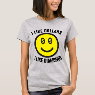 T-shirts HIP HOP, I LIKE DOLLARS & DIAMONDS