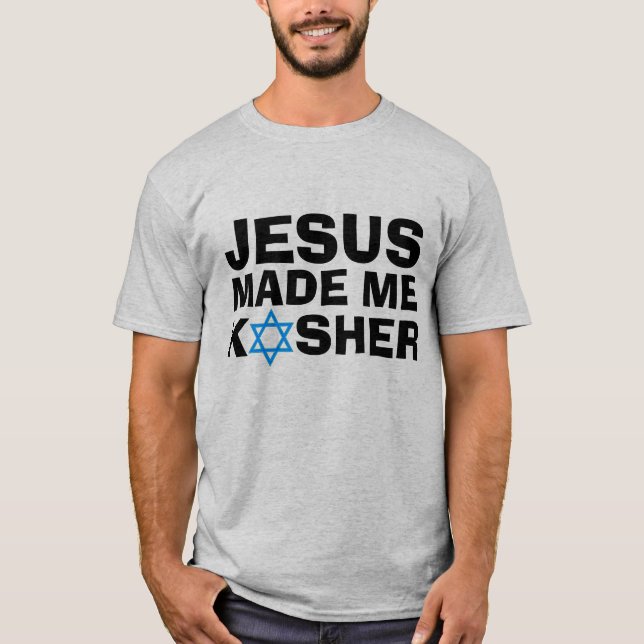 T-shirts juifs messianiques, JÉSUS m'a fait un T-s (Devant)