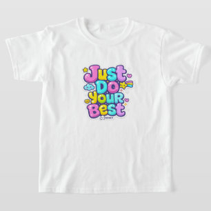T-Shirts - Just Do Your Best