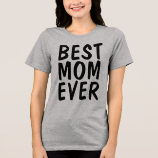T-Shirts MEILLEURE MAMAN JAMAIS