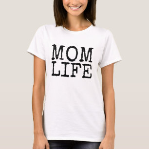 T-shirts MOM LIFE