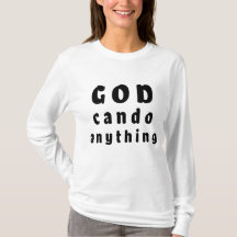 T-shirts pour femmes « Dieu peut tout faire »
