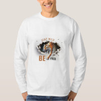 T-ShirtStay Wild, Be Free