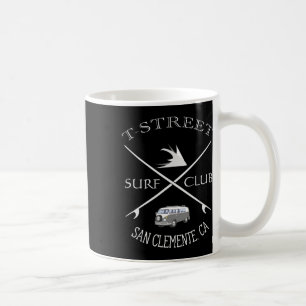 T-street Surf Club San Clemente California Coffee Mug