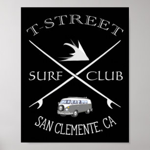 T-street Surf Club San Clemente California Poster