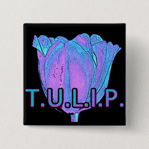 T.U.L.I.P 2 INCH SQUARE BUTTON