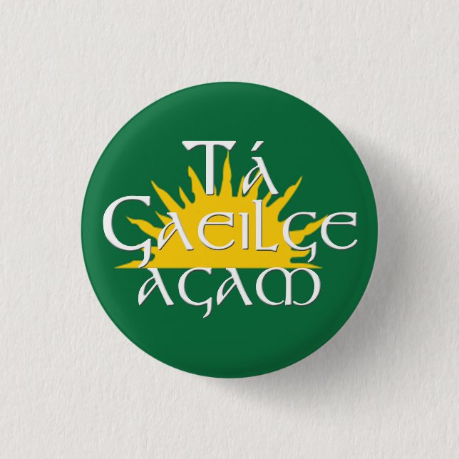 Ta Gaeilge Agam 1 Inch Round Button (Front)