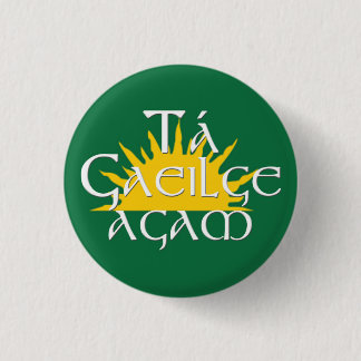 Ta Gaeilge Agam 1 Inch Round Button