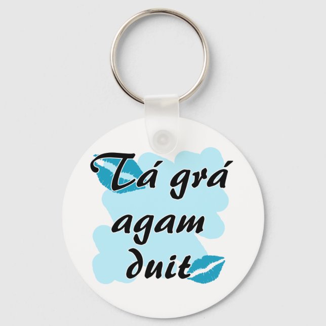Tá grá agam duit - Irish Gaelic I love Keychain (Front)