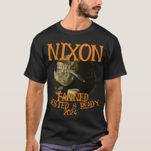 Ta nned Rested & Ready NIXON 2028 President T-Shirt