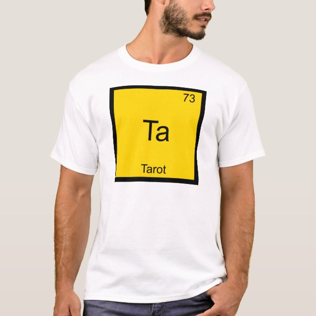 Ta - Tarot Funny Chemistry Element Symbol T-Shirt (Front)