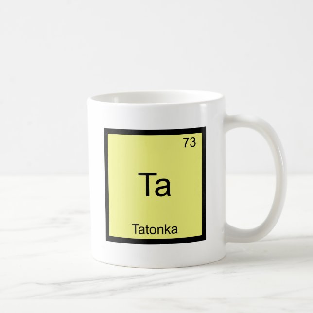 Ta - Tatonka Funny Chemistry Element Symbol Tee Coffee Mug (Right)