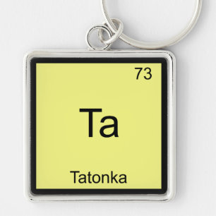 Ta - Tatonka Funny Chemistry Element Symbol Tee Keychain
