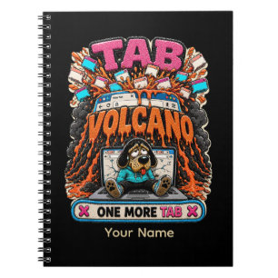 Tab Volcano One More Tab Personalized Funny Spiral Notebook