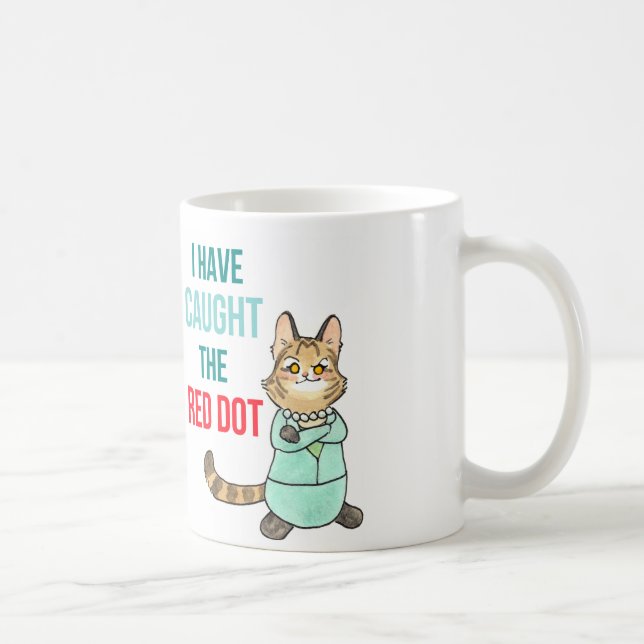 Tabitha has caught the Red Dot! Coffee Mug (Right)