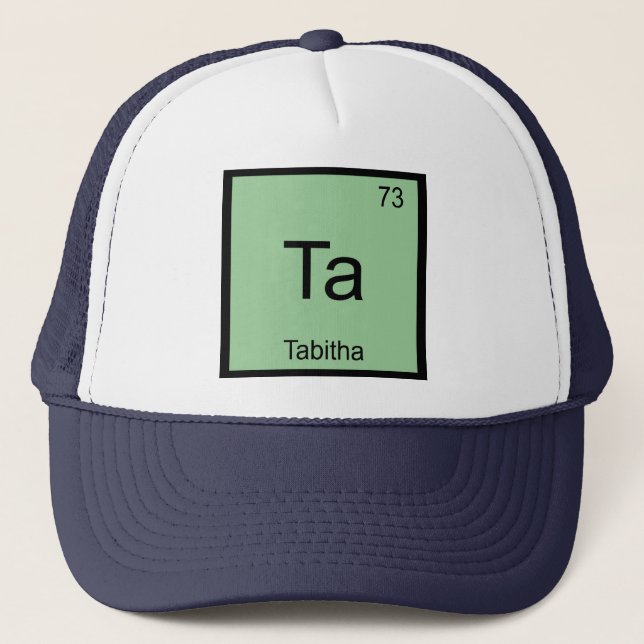 Tabitha Name Chemistry Element Periodic Table Trucker Hat (Front)