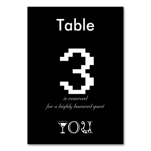 Table 3 reserved for a highly honoured guest, you table number (Front)
