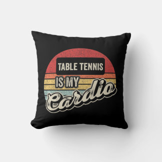 Table Tennis Is My Cardio Vintage Retro PingPong   Throw Pillow