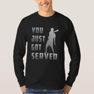 Table Tennis Ping Pong Paddle Player Funny Gift T-Shirt