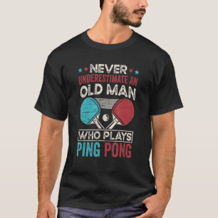 Table tennis player grandpa father table tennis T-Shirt