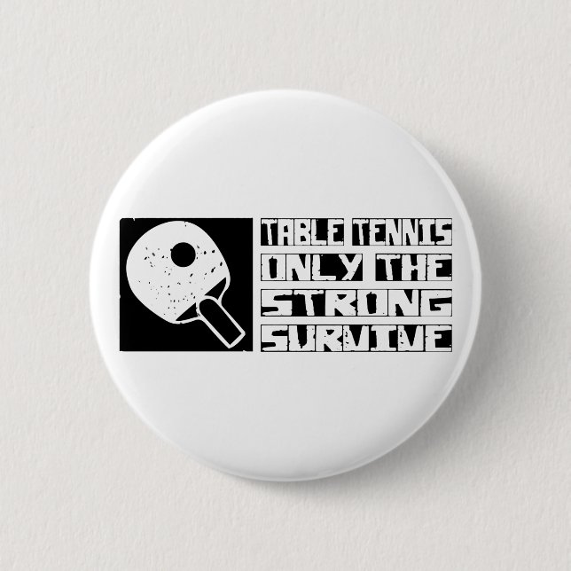 Table Tennis Survive 2 Inch Round Button (Front)