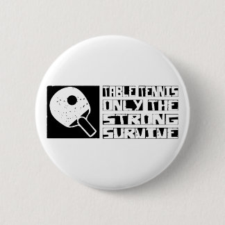 Table Tennis Survive 2 Inch Round Button
