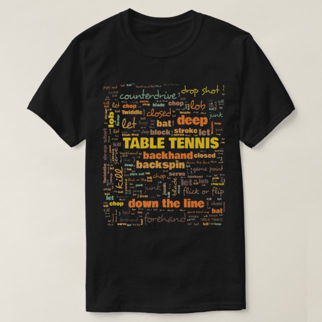 Table Tennis Terminology Commonly Used Terms   T-Shirt (Design Front)