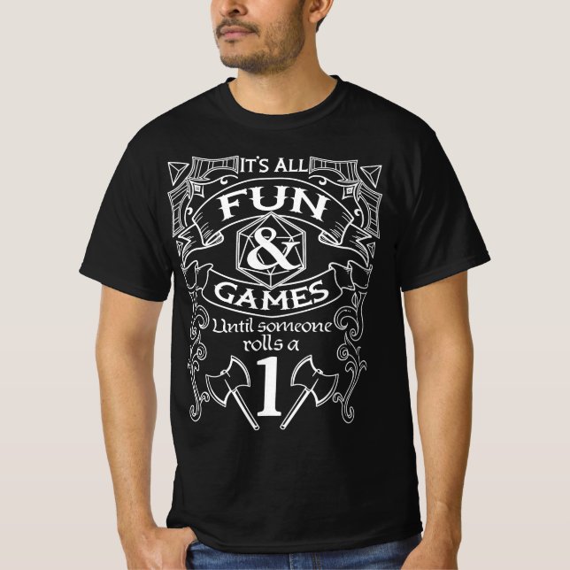 Tabletop Gaming DM Gift Fun And Games Role Playing T-Shirt (Front)