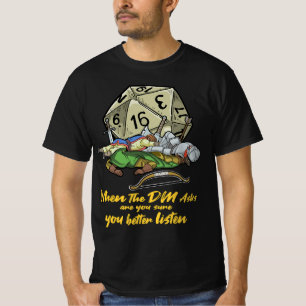 Tabletop Gaming Gift When The DM Asks T-Shirt