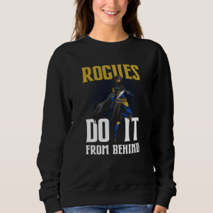 Tabletop Gaming Rogues Do It From Behind Rpg Role  Sweatshirt