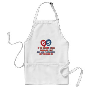 Tablier Anniversaire drôle de 65 ans