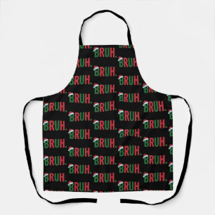 Tablier Bruh Noël Mème Cool Tendance Xmas Sarcastique