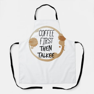 Tablier Café D'Abord Puis Talkee Talkee Talking Mug Stains