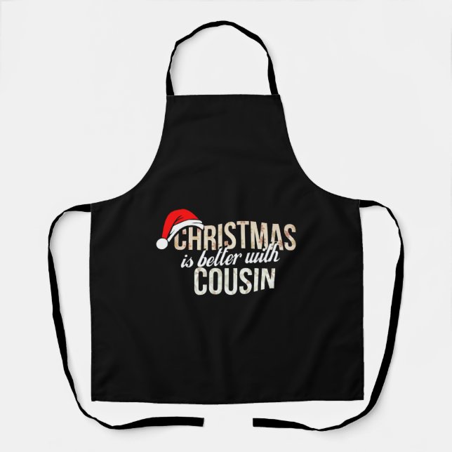 Tablier Cousin - Noël est mieux pour Cousin (Recto)