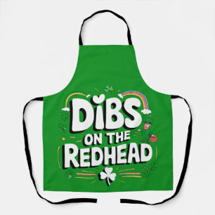 Tablier Dibs On The Redhead Funny St Patrick's Day
